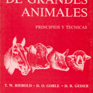 ANESTESIA DE GRANDES ANIMALES. PRINCIPIOS/TÉCNICAS