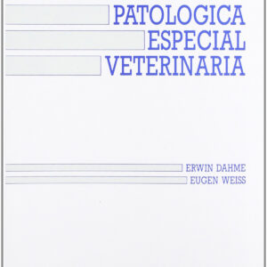 ANATOMÍA PATOLÓGICA ESPECIAL VETERINARIA