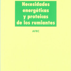 NECESIDADES ENERGÉTICAS/PROTEICAS DE LOS RUMIANTES