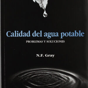 CALIDAD DEL AGUA POTABLE. PROBLEMAS/SOLUCIONES
