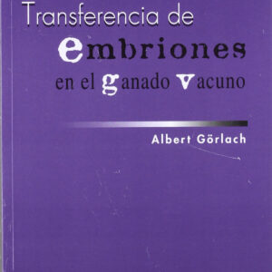 TRANSFERENCIA DE EMBRIONES EN EL GANADO VACUNO