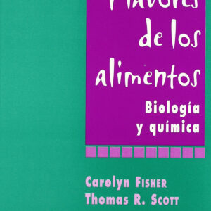 FLAVORES DE LOS ALIMENTOS. BIOLOGÍA/QUÍMICA