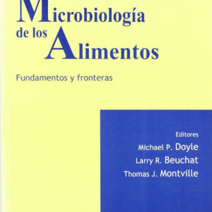 MICROBIOLOGÍA DE LOS ALIMENTOS. FUNDAMENTOS/FRONTERAS
