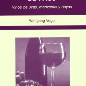 ELABORACIÓN CASERA DE VINOS VINOS DE UVAS, MANZANAS/BAYAS