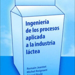 INGENIERÍA DE LOS PROCESOS APLICADA A LA INDUSTRIA LÁCTEA