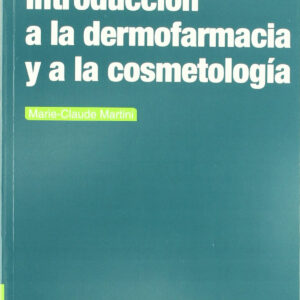 INTRODUCCIÓN A LA DERMOFARMACIA/A LA COSMETOLOGÍA