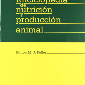 ENCICLOPEDIA DE NUTRICIÓN/PRODUCCIÓN ANIMAL