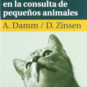 PRÁCTICA VETERINARIA. TÉCNICAS DE TRABAJO EN LA CONSULTA DE PEQUEÑOS ANIMALES
