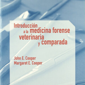 INTRODUCCIÓN A LA MEDICINA FORENSE VETERINARIA Y COMPARADA