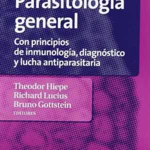 PARASITOLOGÍA GENERAL CON PRINCIPIOS DE INMUNOLOGÍA, DIAGNÓSTICO/LUCHA ANTIPARASITARIA