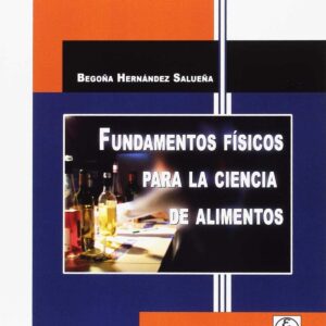 FUNDAMENTOS FÍSICOS PARA LA CIENCIA DE ALIMENTOS
