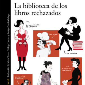 LA BIBLIOTECA DE LOS LIBROS RECHAZADOS
