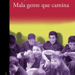 MALA GENTE QUE CAMINA