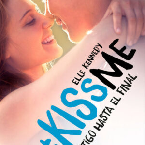 Contigo hasta el final (#Kiss Me 4)