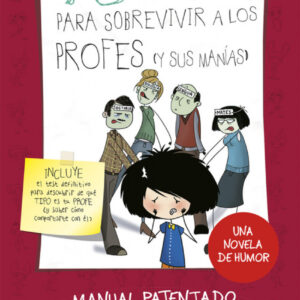 75 CONSEJOS PARA SOBREVIVIR A LOS PROFESORES (Y SUS MANíAS)