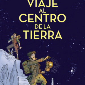 VIAJE AL CENTRO DE LA TIERRA