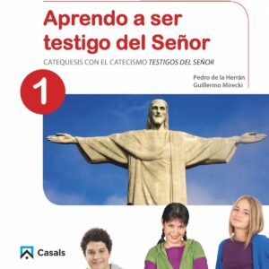 APRENDO A SER TESTIGO DEL SEÑOR 1