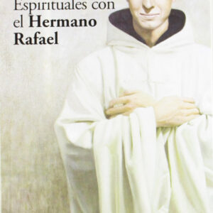 Ejercicios espirituales con el Hermano Rafael