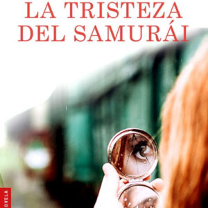 LA TRISTEZA DEL SAMURAI