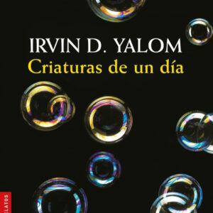 CRIATURAS DE UN DÍA