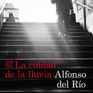 LA CIUDAD DE LA LLUVIA