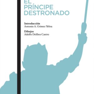 EL PRINCIPE DESTRONADO