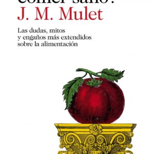 ¿QUÉ ES COMER SANO?