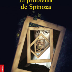 EL PROBLEMA DE SPINOZA