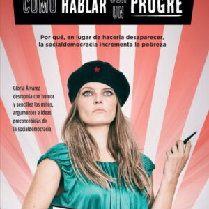 Cómo hablar con un progre