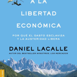 VIAJE A LA LIBERTAD ECONÓMICA