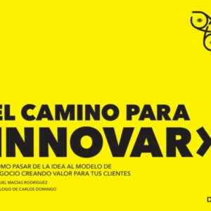 EL CAMINO PARA INNOVAR