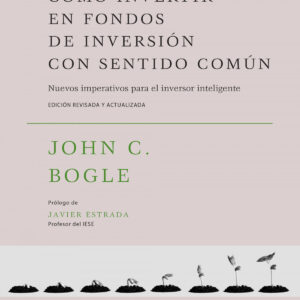 CÓMO INVERTIR EN FONDOS DE INVERSIÓN CON SENTIDO COMÚN