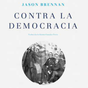 CONTRA LA DEMOCRACIA