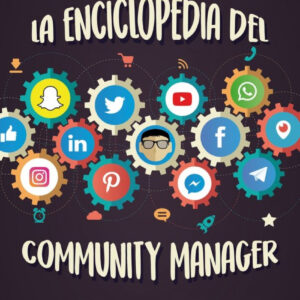 LA ENCICLOPEDIA DEL COMMUNITY MANAGER