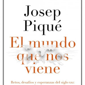 EL MUNDO QUE NOS VIENE