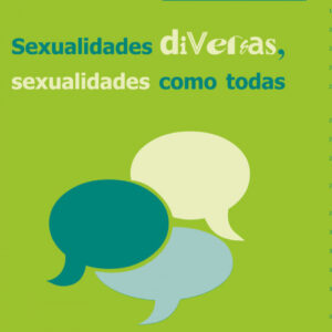SEXUALIDADES DIVERSAS, SEXUALIDADES COMO TODAS