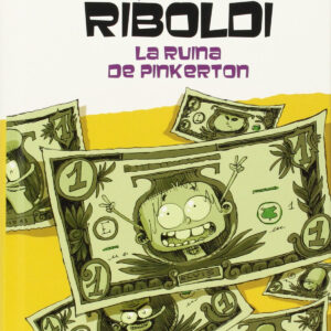 YO, Elvis Ribolsi y la ruina de Pinkerton