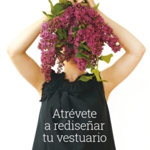 ATREVETE A REDISEÑAR TU VESTUARIO