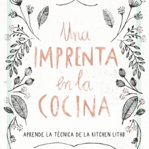 UNA IMPRENTA EN LA COCINA