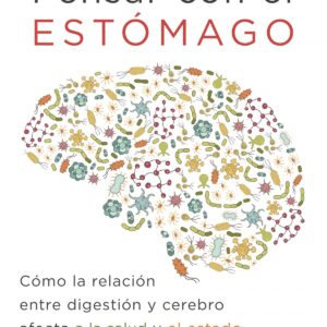 PENSAR CON EL ESTóMAGO