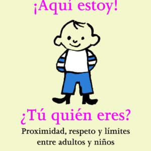 ¡AQUÍ ESTOY! ¿TU QUIÉN ERES?