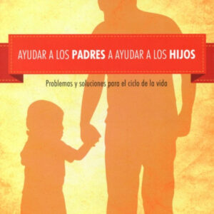 Ayudar a los padres a ayudar a los hijos