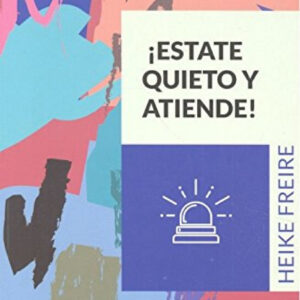 ¡ESTATE QUIETO Y ATIENDE!