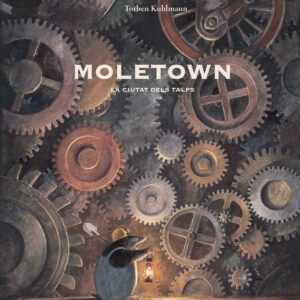 Moletown: la ciutat dels talps