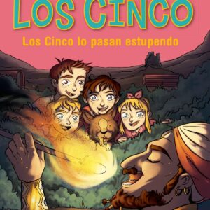 Los cinco lo pasan estupendo