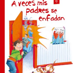 A VECES MIS PADRES SE ENFADAN