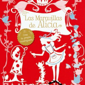 LAS MARAVILLAS DE ALICIA