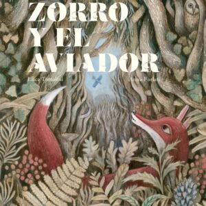 EL ZORRO Y EL AVIADOR