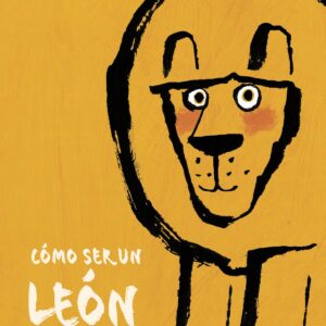 CÓMO SER UN LEÓN