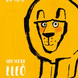 COM SER UN LLEÓ